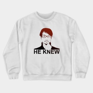 Hideo Kojima knew Crewneck Sweatshirt